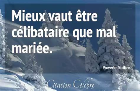 Citation CÉLIBATAIRE : 60 phrases et proverbes